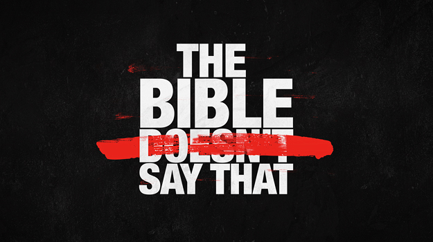 Bible Doesn't Say That