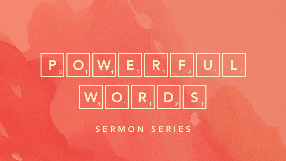 Powerful Words Church Sermon Series Ideas